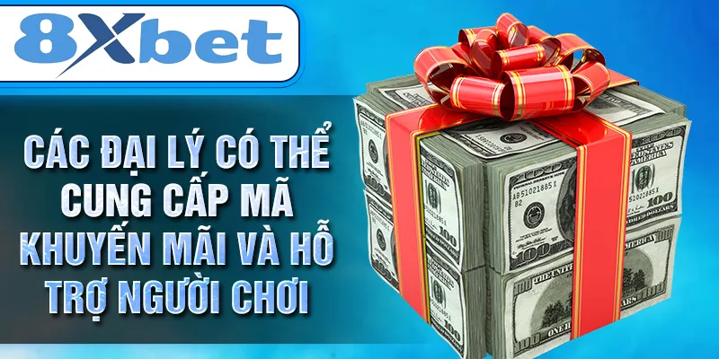 Các đại lý có thể cung cấp mã khuyến mãi và hỗ trợ người chơi