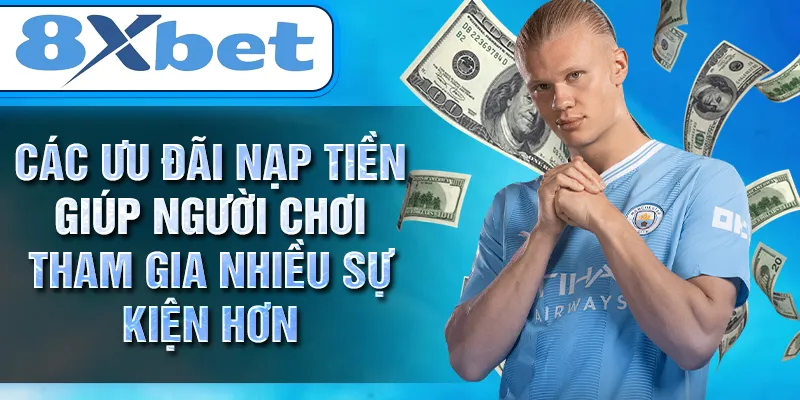 Các ưu đãi nạp tiền giúp người chơi tham gia nhiều sự kiện hơn